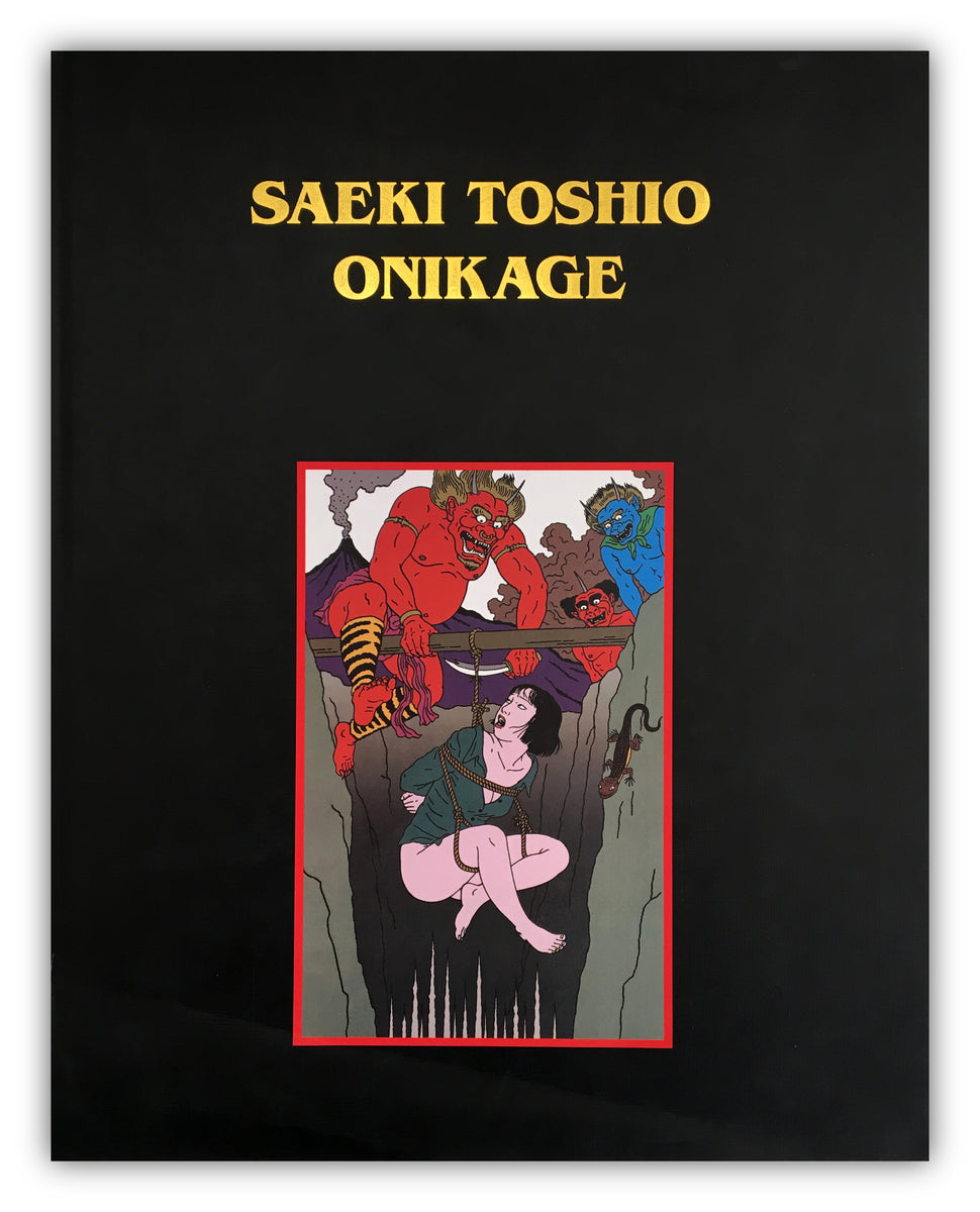 Onikage: The Art of Toshio Saeki (Hardback) – Mitsume Bookshop
