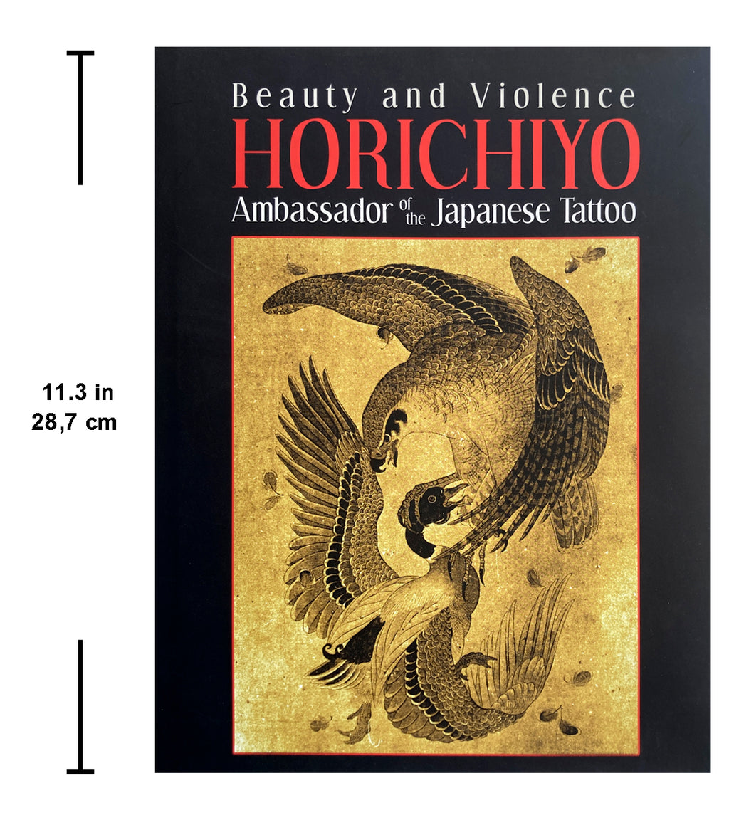 Beauty and Violence HORICHIYO Ambassador of the Japanese Tattoo
