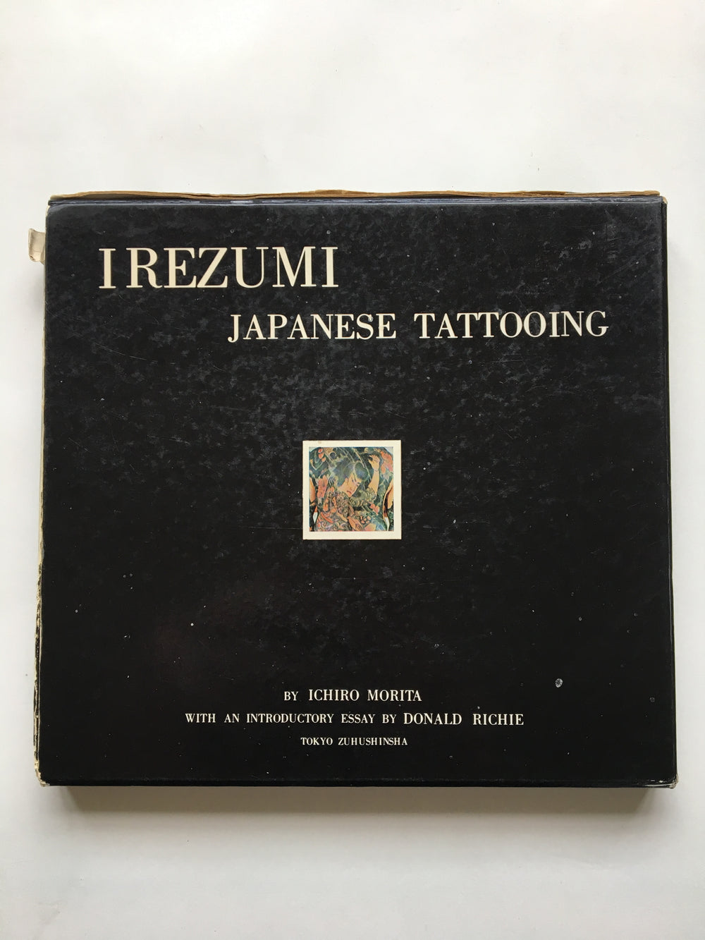 IREZUMI JAPANESE TATTOOING. By Ichiro Morita