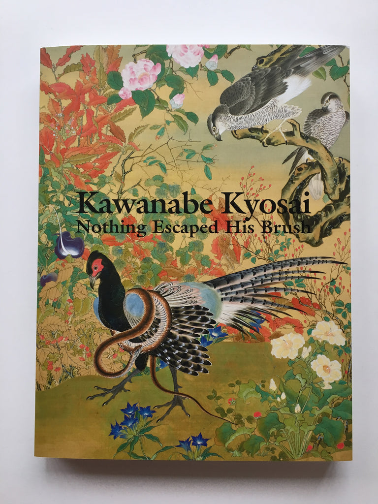 Kawanabe Kyosai: Nothing Escaped His Brush